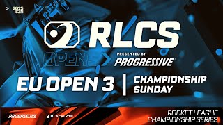 EU OPEN 3  CHAMPIONSHIP SUNDAY  BIRMINGHAM MAJOR  RLCS 2025 [upl. by Yacov287]