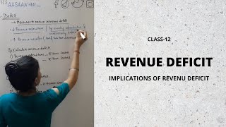 Revenue Deficit  Implications  Budgetary deficit  Budget  Class12  part6 economicsaasaanhai [upl. by Adirehs832]