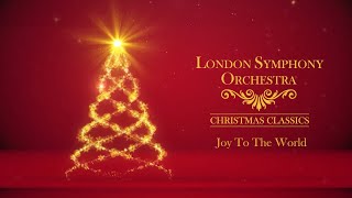 Joy To The World  London Symphony Orchestra 🎄 Christmas Classics Full Album [upl. by Teloiv]