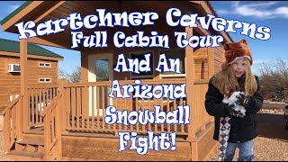 Kartchner Caverns Full Cabin Tour And An Arizona Snowball Fight [upl. by Yehtomit]