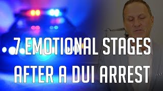 7 Emotional Stages After a DUI Arrest [upl. by Medin]