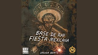 Base de Rap Fiesta Mexicana [upl. by Maril]