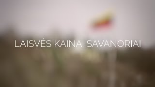 Laisvės kaina Savanoriai 1 sezono 3 serija [upl. by Yelrebmyk]