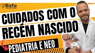 Cuidados com Recém Nascido  Neonatologia e Pediatria [upl. by Nhguaved251]