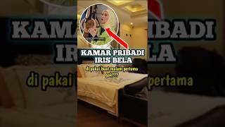 KAMAR IRIS BELA‼️irisbella irfanhakim laporpaktrans7 artis [upl. by Adyht773]