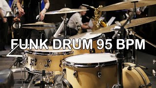 Funk Drum Groove 95BPM [upl. by Ricky]