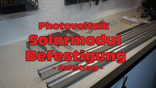 Wie befestigt ihr ein Solarmodul auf dem Dach Hier in einem Beispiel erklärt Photovoltaik [upl. by Kissner]