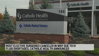 Catholic Health cancels most elective surgeries requiring IV fluids amid shortage [upl. by Alahsal]