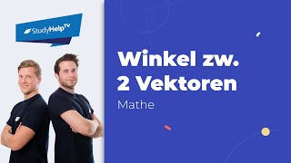 Winkel zwischen zwei Vektoren berechnen  StudyHelp [upl. by Yrennalf]