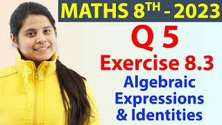 Q 5  Ex 83  Algebraic Expressions and Identities  Maths Class 8th  Ch 8 New Syllabus CBSE 2023 [upl. by Sandell]