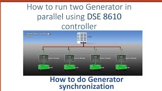 How to run two generator in parallel using Deep sea controller 8610  How to do DG synchronization [upl. by Johnsson446]