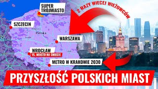 POLSKIE miasta w PRZYSZŁOŚCI 12 [upl. by Audrit]