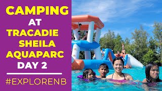 Camping at TracadieSheila Aquaparc  Day 2 [upl. by Jola]