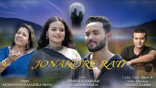 Jonakore Rati  Singer Monideepa Hazarika Neog  Lyrics  tune  music by Bishnu Sarma [upl. by Aihsikal]