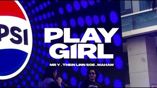 MrY x Thein Linn Soe x Mahaw  Play Girl Live at Pepsi Event [upl. by Ttenyl]