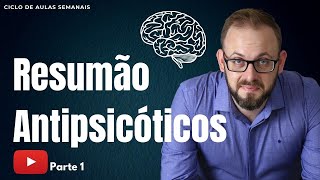 Aula Farmacologia  Antipsicóticos PARTE 1  Psicofármacos [upl. by Leiuqese139]