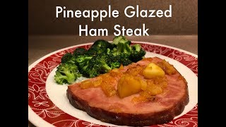 Pineapple Glazed Ham Steak [upl. by Maggee]