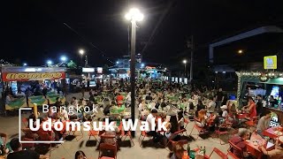 Udomsuk Walk Bangkok [upl. by Kara-Lynn193]