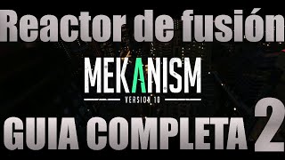 MEKANISM GUIA COMPLETA 2 Reactor de fusión [upl. by Aridaj486]