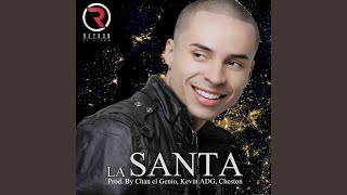 La Santa [upl. by Pendleton]