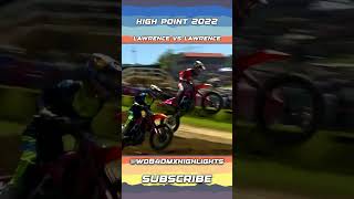 Jett Lawrence vs Hunter Lawrence High Point Motocross 2022 [upl. by Enerual774]