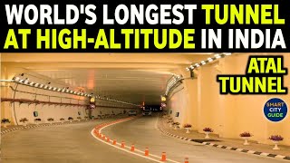 ATAL TUNNEL  Complete Information  WORLDS LONGEST TUNNEL at HighAltitude in India [upl. by Taam]