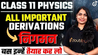 Physics Class 11 सारे Most Important Derivations निगमन Class 11 Physics Derivations  Ruchi Mam [upl. by Tyoh]