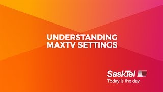 SaskTel Support  maxTV settings [upl. by Nordgren]