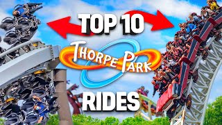 TOP 10 Rides at THORPE PARK [upl. by Ecinrahs]