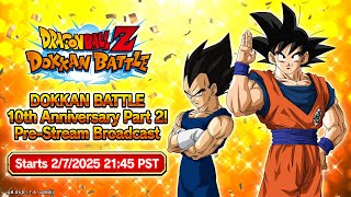 DOKKAN BATTLE 10th Anniversary Part 2 PreStream Broadcast [upl. by Matthews]