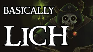 Basically Lich [upl. by Ekusuy]