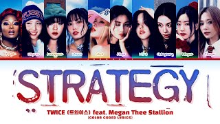 TWICE 트와이스 feat Megan Thee Stallion Strategy Color Coded Lyrics [upl. by Siloum403]