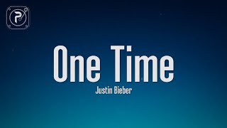 Justin Bieber  One Time Lyrics [upl. by Huebner]