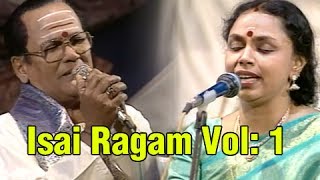 Isai Ragam  Volume 1  Music Concert by Sudha Raghunathan TM Soundararajan [upl. by Higley]