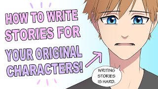 5 Writing Tips for Artists  How YOU Can Create Stories for Your OCs [upl. by Amalbergas964]