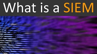 What is a SIEM in Cyber Security [upl. by Avot842]