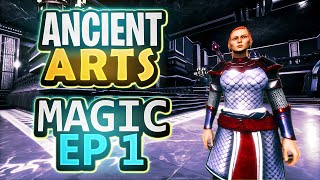 Ancient Arts  Magic Guide Episode 1  Age of Calamitous [upl. by Raven]