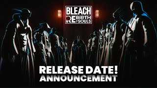 Save The Date  Bleach Rebirth Of Souls Release Date Reaction [upl. by Ailhad]