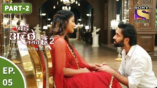 Bade Achhe Lagte Hain 2  बड़े अच्छे लगते गते हैं  Ep 5  Part 2  3rd Sept 2021 [upl. by Asiulana894]