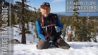 Snowshoeing Basics 5 Reasons to Love Snowshoeing [upl. by Leyameg]