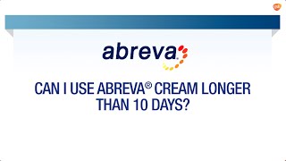 How Long to Use Abreva® For  Abreva® FAQ [upl. by Hanaj568]