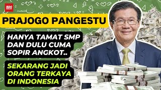 KISAH PRAJOGO PANGESTU ORANG TERKAYA DI INDONESIA [upl. by Elesig]