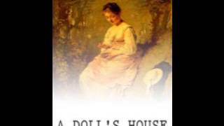 A Dolls House  Complete Audiobook [upl. by Iver187]