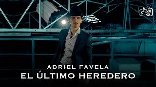 Adriel Favela quotEl Último Herederoquot Video Oficial [upl. by Berhley]