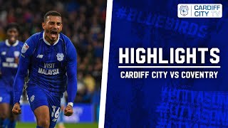 HIGHLIGHTS  CARDIFF CITY vs COVENTRY [upl. by Adnilg]