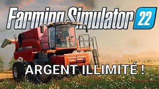 ARGENT ILLIMITÉ SUR FARMING SIMULATOR 22 [upl. by Debbie51]