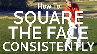 Golf Impact How to Square the Clubface Consistently [upl. by Frendel168]