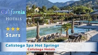 Calistoga Spa Hot Springs Calistoga Hotels  California [upl. by Nadnerb60]