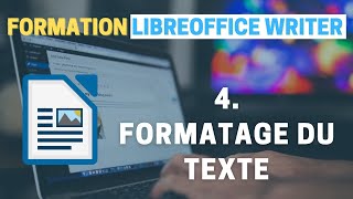 LibreOffice Writer 4  Formatage du texte [upl. by Yrtsed]