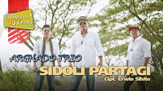 Arghado Trio  Sidoli Partagi Official Music Video Lagu Batak Terbaru [upl. by Lamrej]